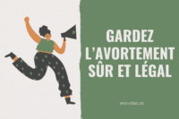 Gardez L’avortement Sûr et Légal