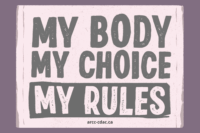 My Body My Choice Sign