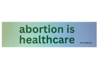 "abortion is healthcare" Bumper sticker