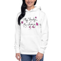 My Body My Choice Hoodie