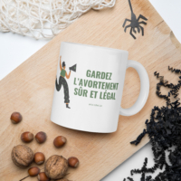 Gardez L’avortement Sûr et Légal Mug Blanc Brillant